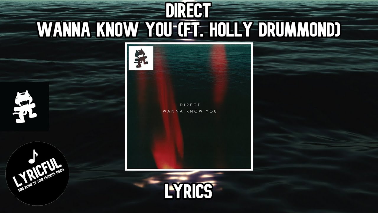 Direct - Wanna Know You (ft. Holly Drummond) | Lyrics