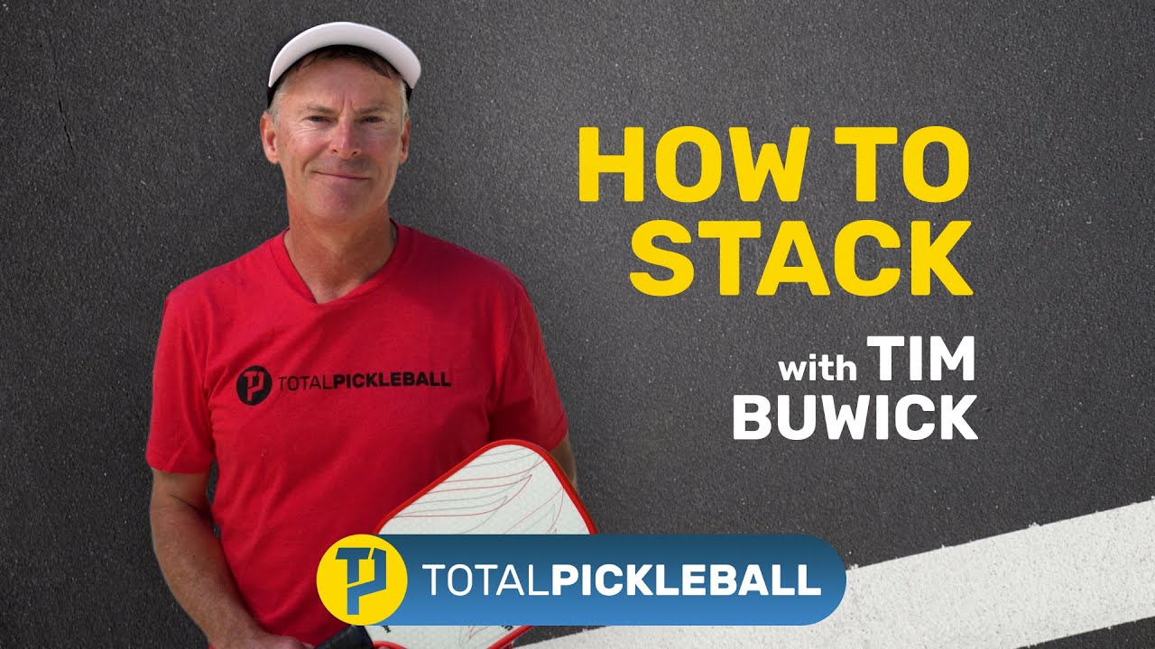 Pickleball Stacking? What is Pickleball Stacking and how to use it. ft. Tim Buwick