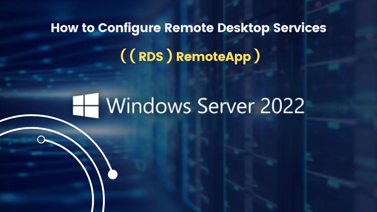 How to Configure Remote Desktop Services ( RDS ) RemoteApp in Windows Server 2022