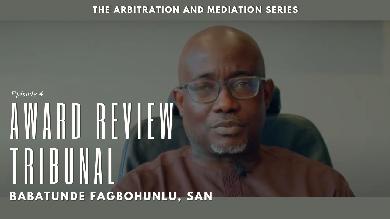 ARBITRATION AND MEDIATION ACT SERIES | EPISODE 4 | LEARN ABOUT THE AWARD REVIEW TRIBUNAL