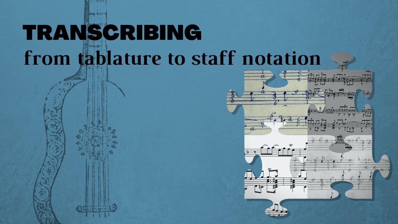 Transcribing Early Music for Classical Guitar