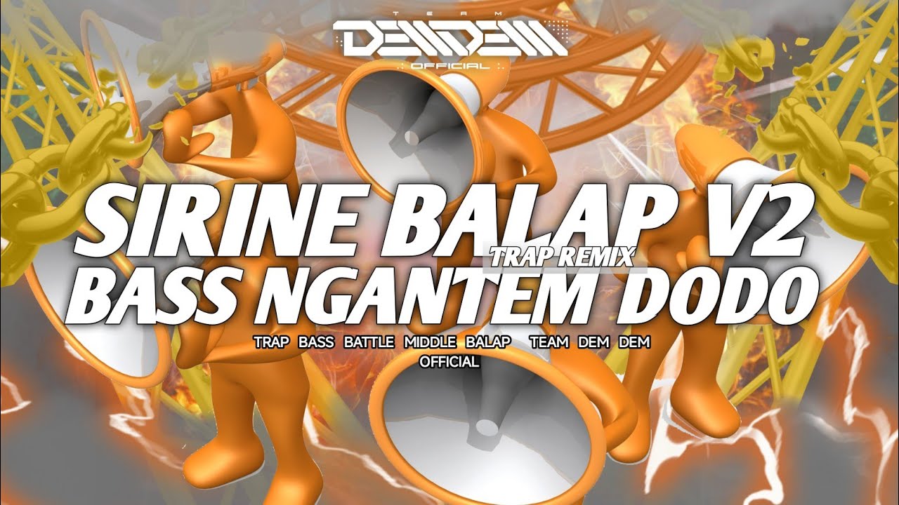 DJ BASS GLUDUK  SIRINE BALAP V2  VIRAL TIKTOK 🔥🔥🔥🔥 TEAM DEM DEM OFFICIAL