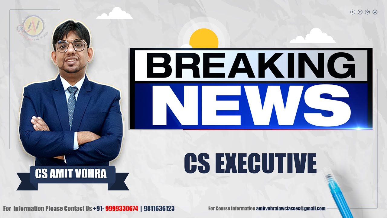 Breaking News || CS Executive || CS Amit Vohra || Unacademy