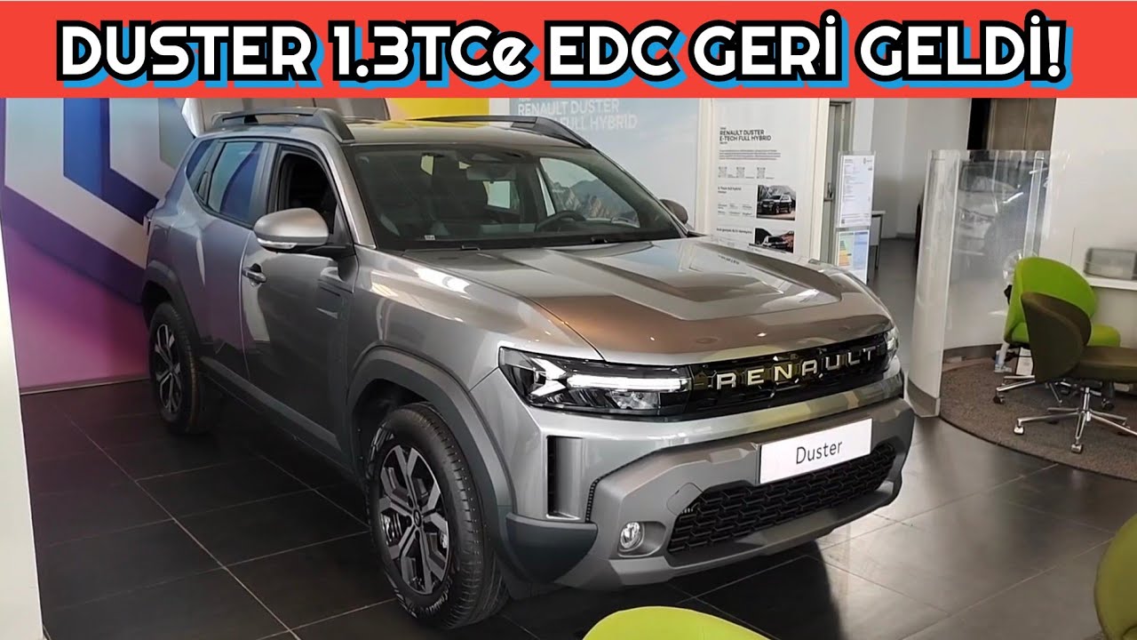 KASIM 2025 RENAULT DUSTER 1.3TCE EDC GERİ GELDİ. 4 YENİ MOTOR EKLENDİ