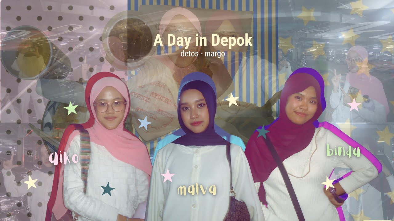 yapping our way around depok friendly city :3 — detos to margo with ciko&kaye 🌟‼️