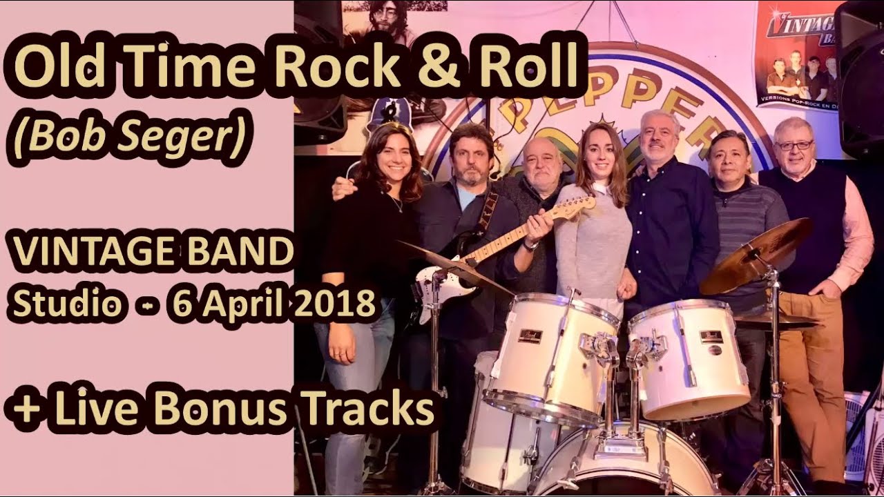 OLD TIME ROCK&ROLL - Bob Seger / Vintage Band - cover