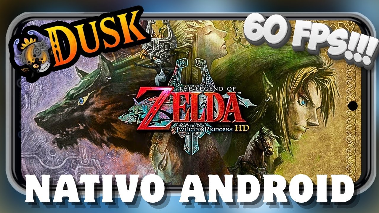 FINALMENTE! ZELDA TWILIGHT PRINCESS NATIVO NO ANDROID A 60 FPS!