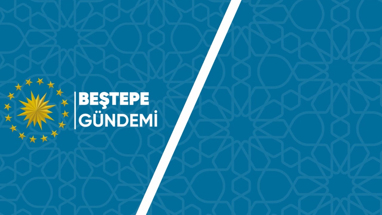 Cumhurbaşkanımız Sayın Recep Tayyip Erdoğan - Beştepe Gündemi