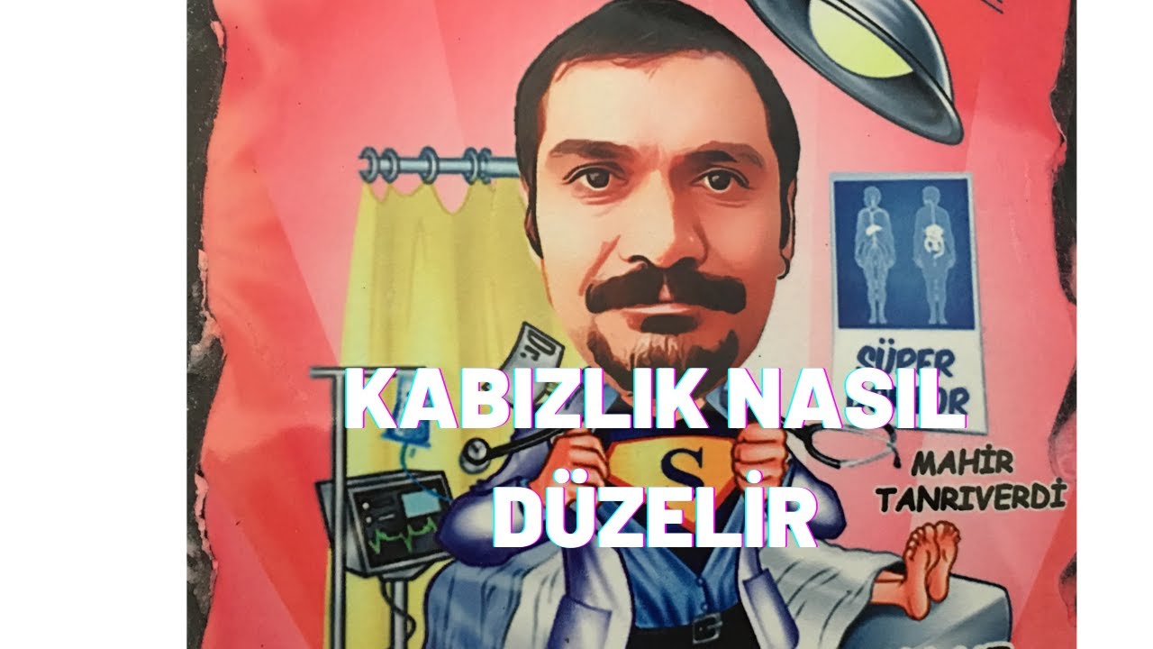 KABIZLIK NASIL DÜZELİR? KABIZLIK TEDAVİSİ NEDİR? (İNSTAGRAM: @drmahirtanrıverdi)