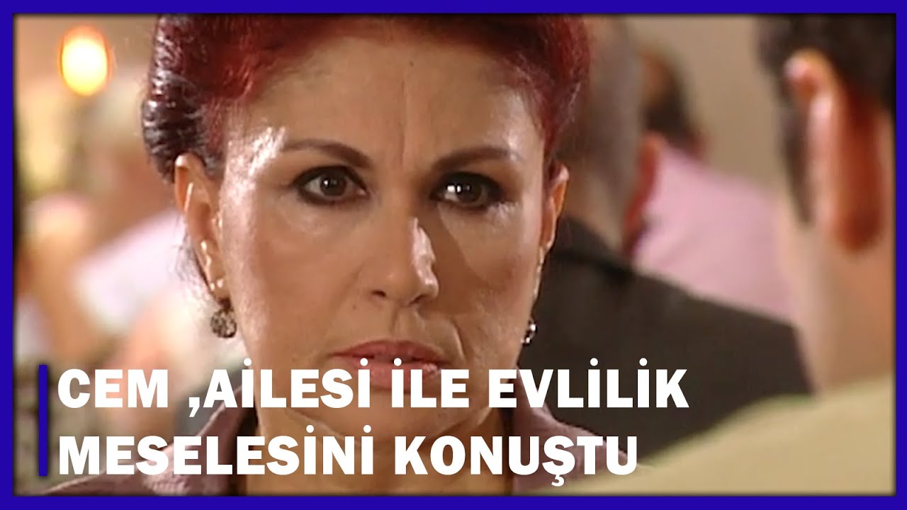 Cem, Ailesi İle Evlilik Meselesini Konuştu! - Yaprak Dökümü 82.Bölüm