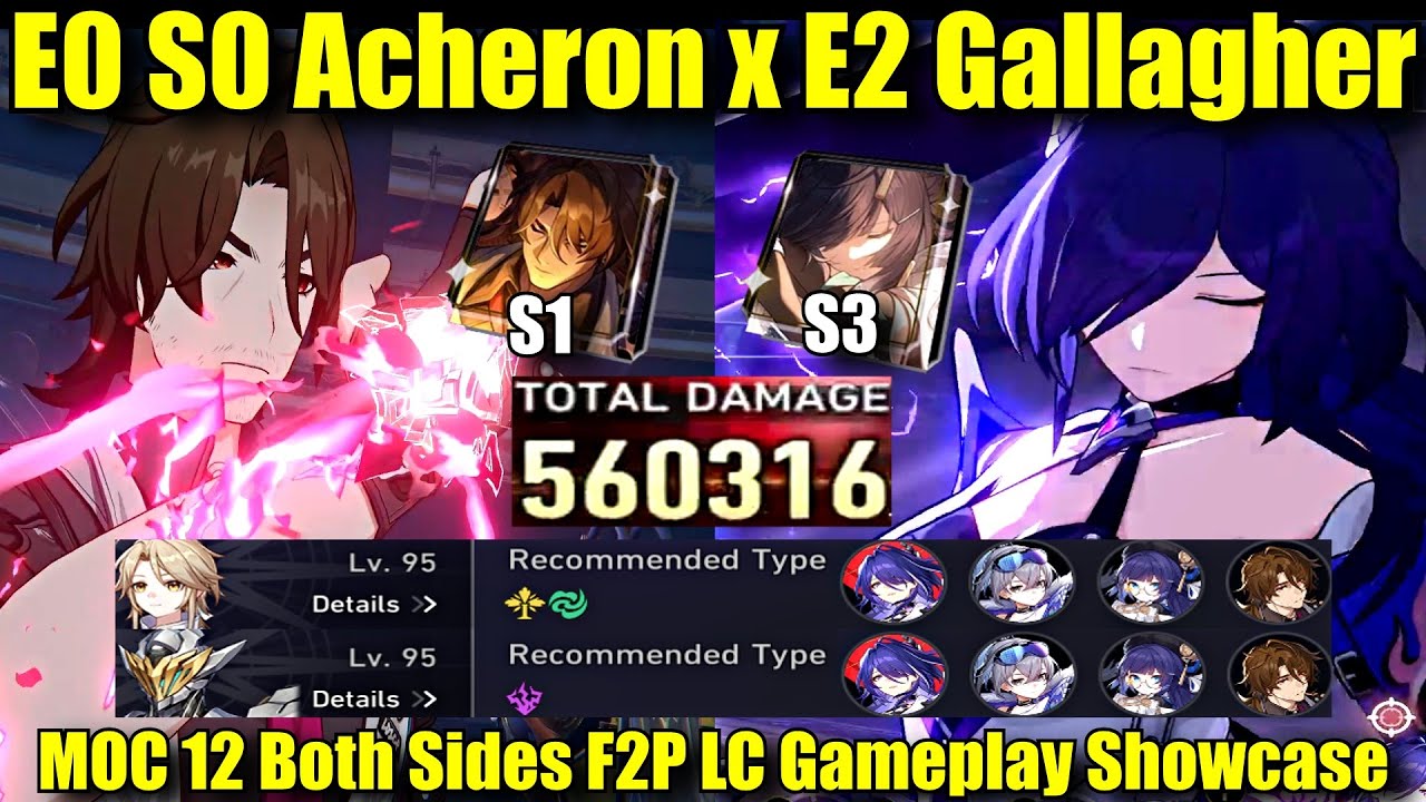 E2 GALLAGHER X E0 S0 ACHERON !! MOC 12 Both Sides Showcase (F2P LC) With Pela & E0 Silver Wolf