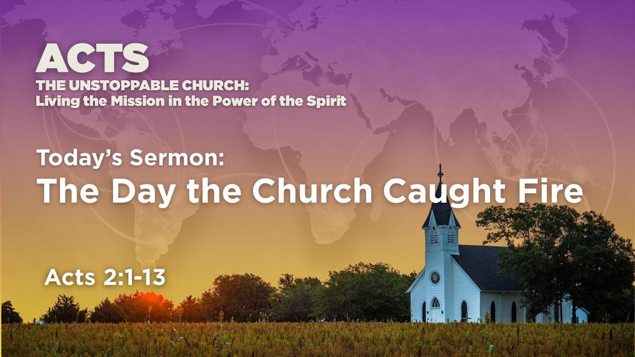 The Day The Church Caught Fire