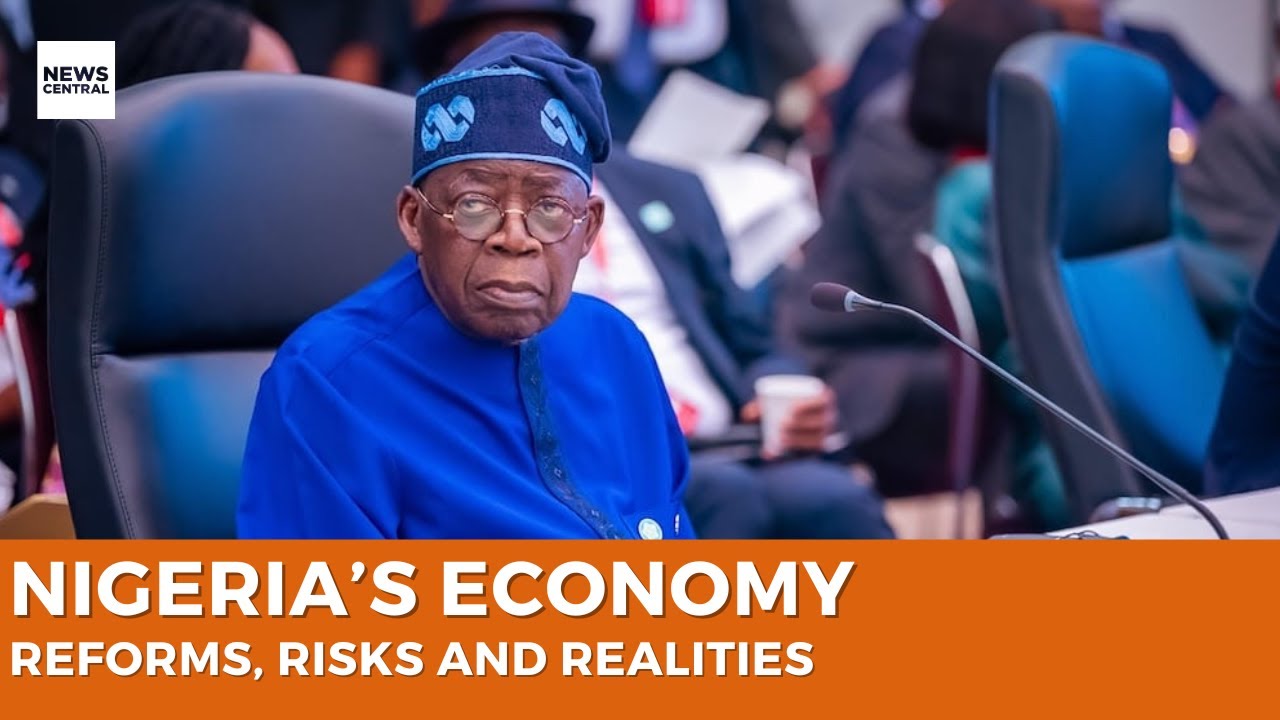 Nigeria’s Economy Under Tinubu: Reforms, Risks and Realities