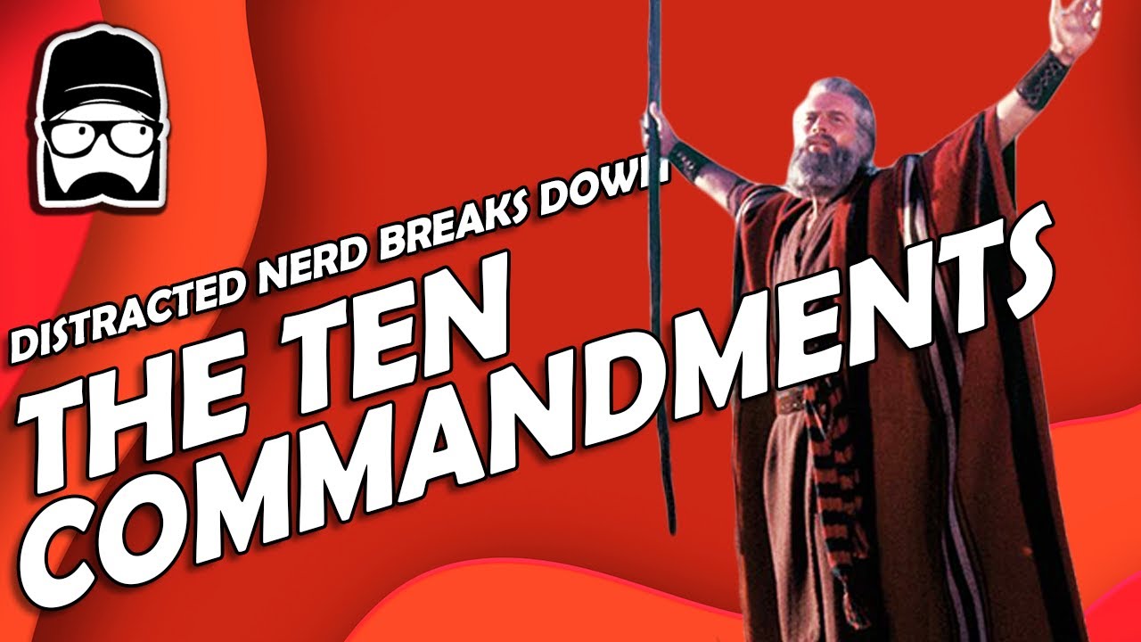 The Ten Commandments Breakdown