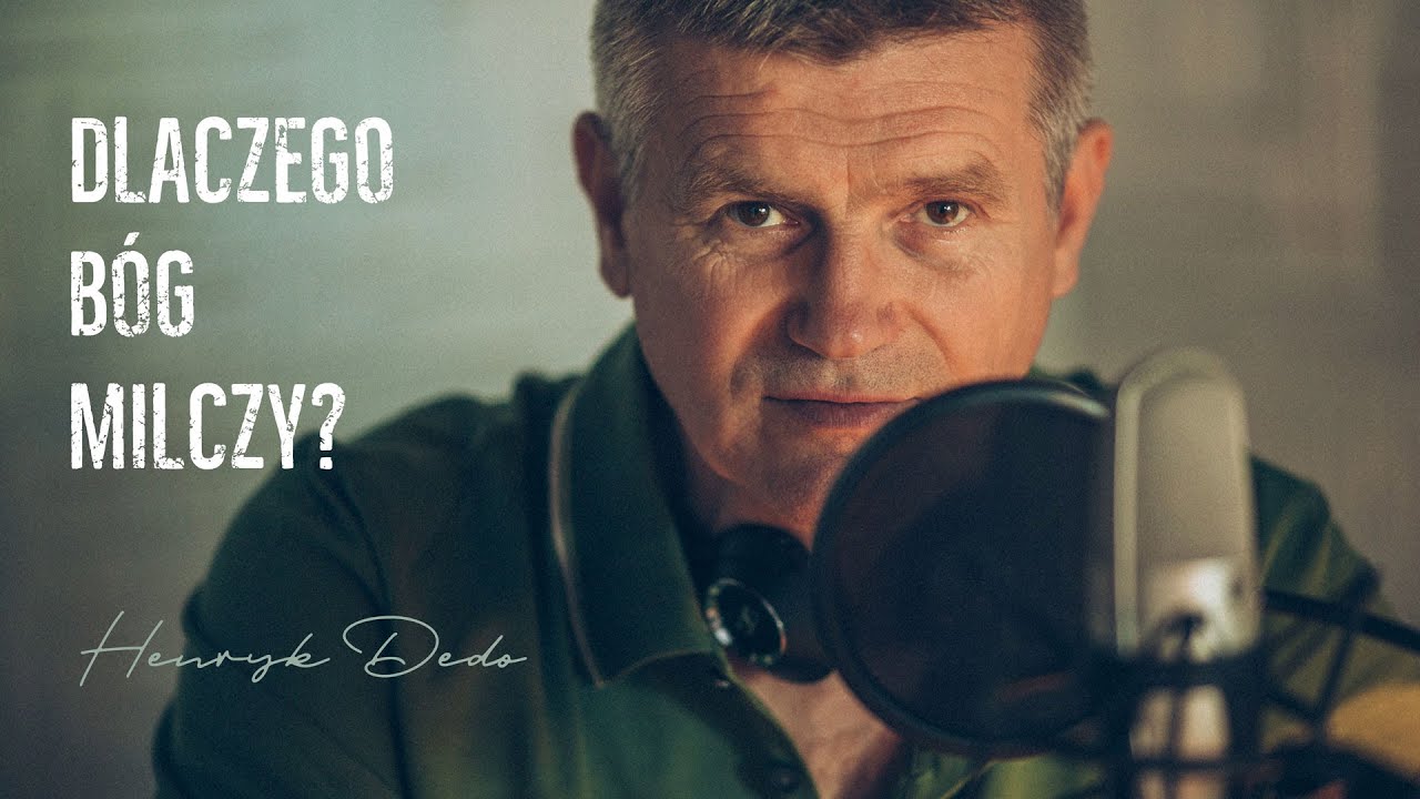 Dlaczego B&oacute;g milczy? - Henryk Dedo