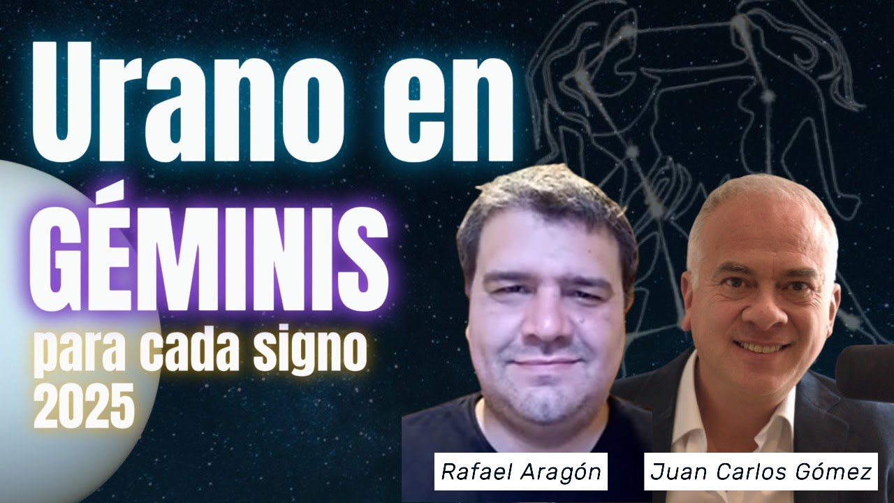 Urano en géminis 2025 para cada signo con Rafael Aragón