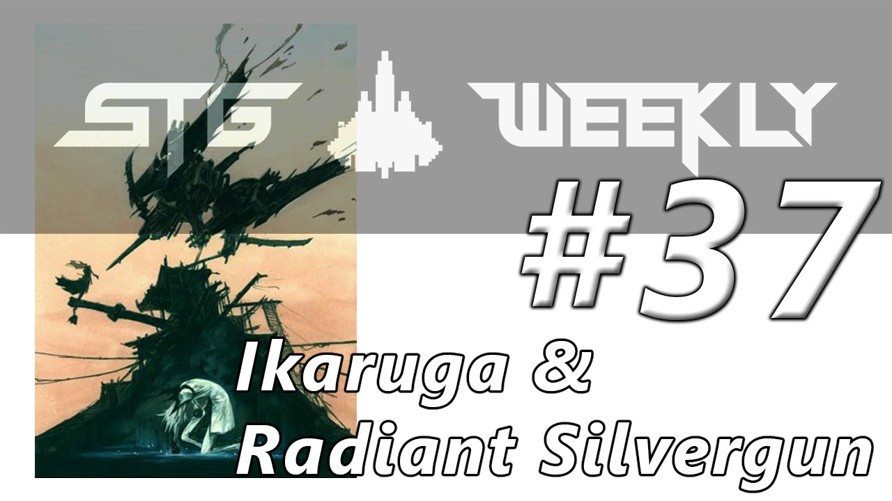 STG Weekly #37: Ikaruga & Radiant Silvergun