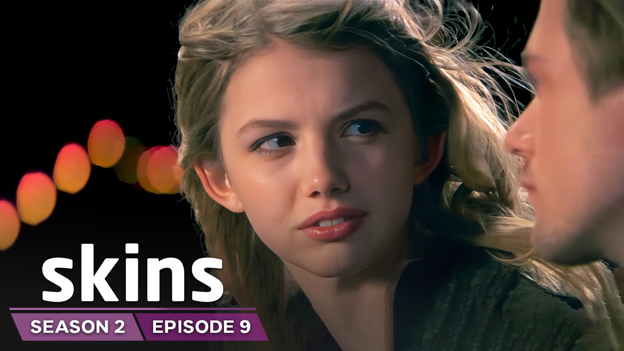 Skins Season 2 Episode 9