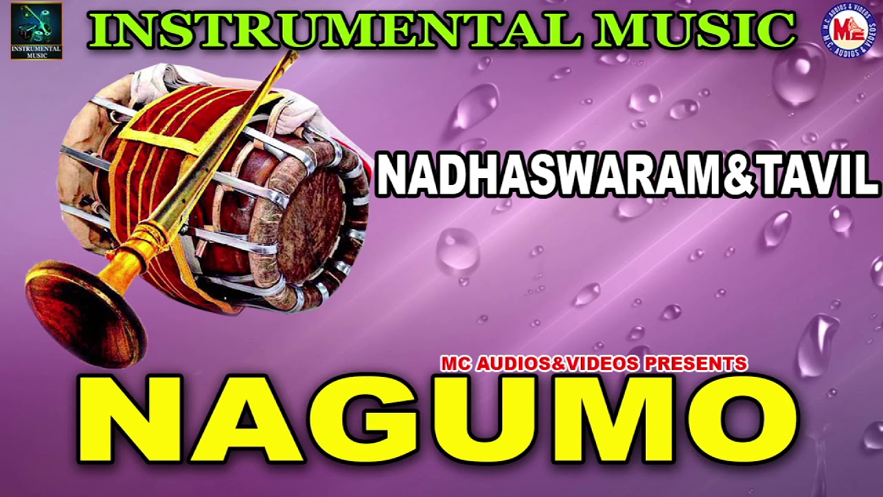 Nagumo | Instrumental Music | Nadaswaram & Thavil