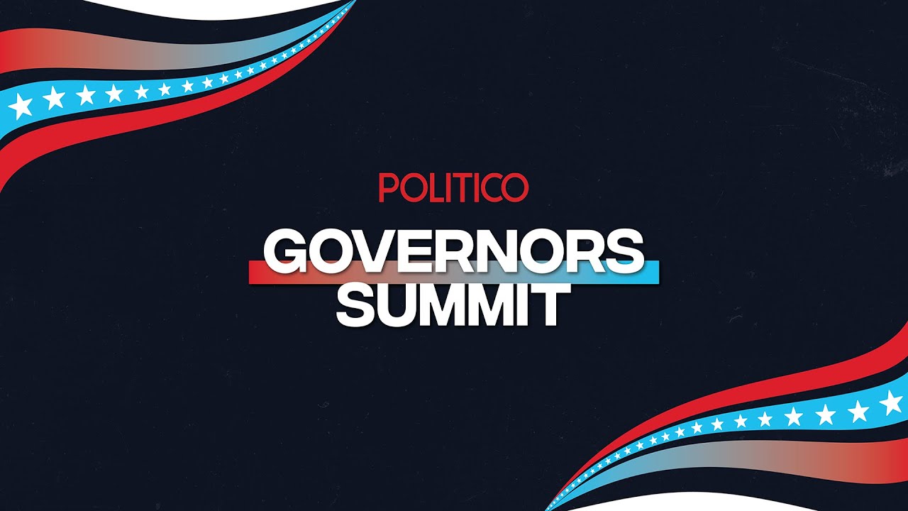 POLITICO Governors Summit 2025 | POLITICO Live