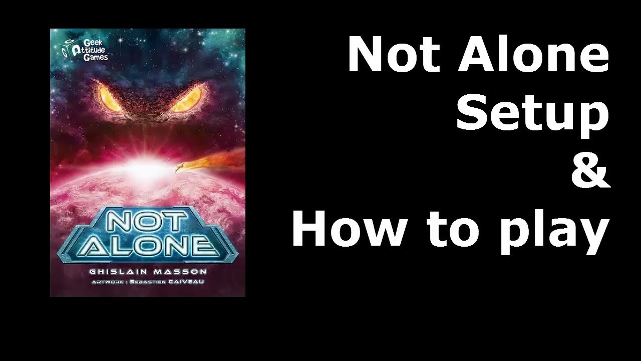 Not Alone Setup and How to play วิธีเซทอัพและวิธีเล่น