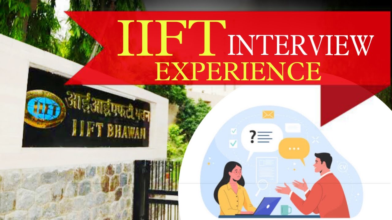 IIFT Interview Experience. Converted SP Jain and NMIMS Mumbai
