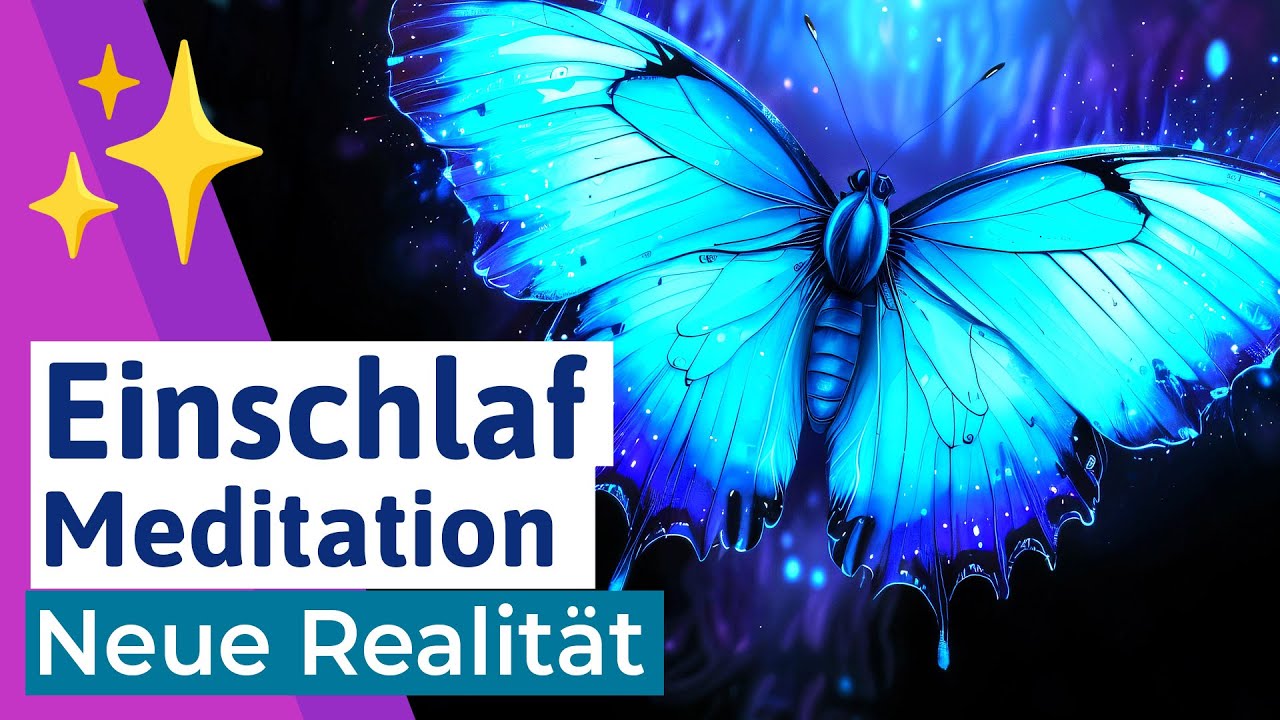 🟣 VERÄNDERE DEIN LEBEN Einschlafmeditation für eine neue Realität