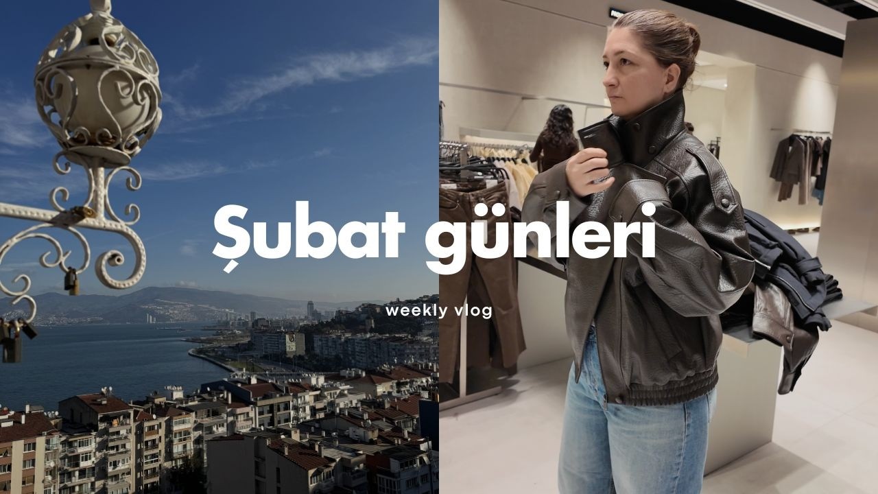 Şubat Günleri | Alışveriş, Evde Kısır, Tarihi Asansör  | İzmir Vlog