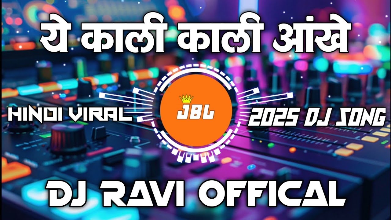 Ye Kali Kali Ankhe Hindi Song | Hindi Dj Remix | 2025 Dj Remix | Dj Ravi x Vishal Bs | Dj Vikrant 
