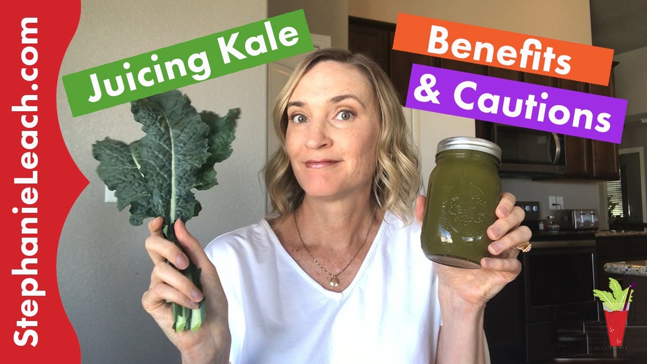Juicing with Kale Benefits You Don't Want to Miss!