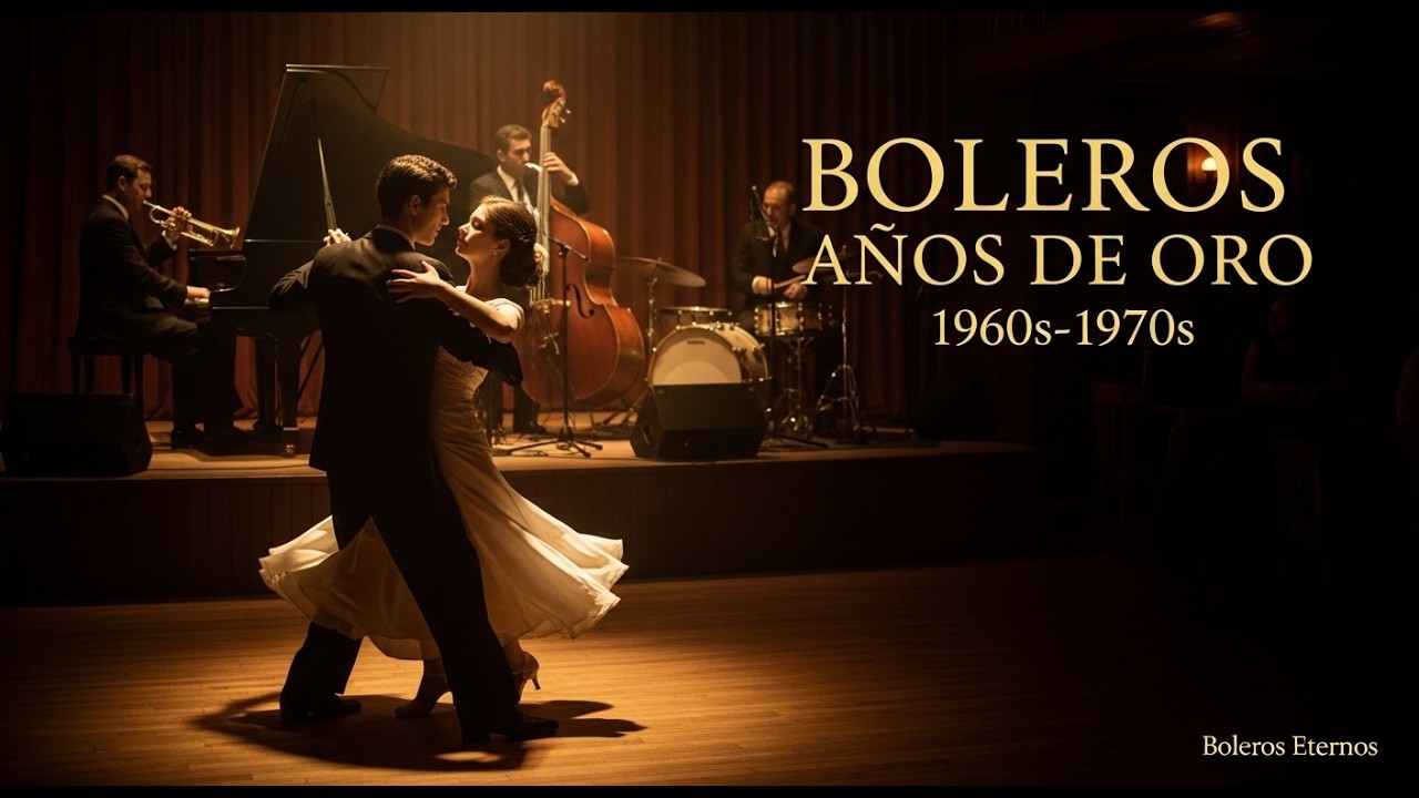 BOLEROS AÑOS DE ORO | 1960–1970