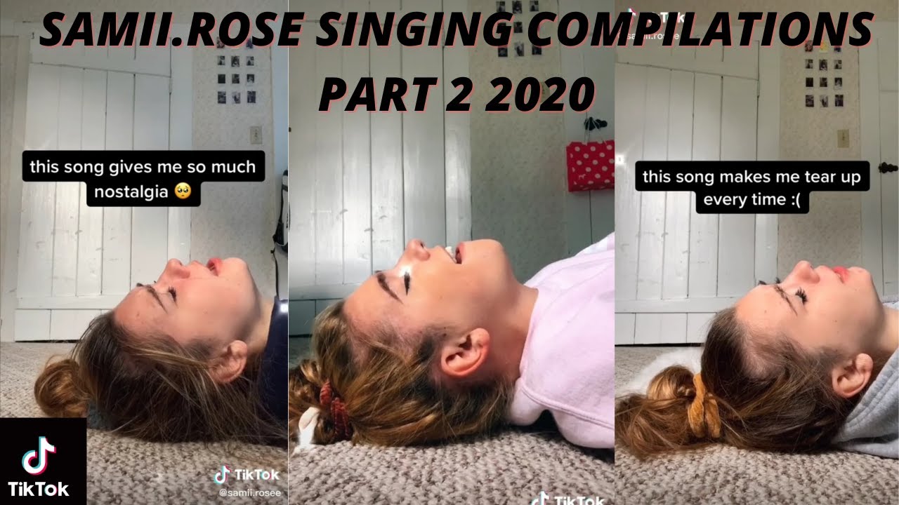SAMII.ROSE SINGING COMPILATION PART 2 2020!