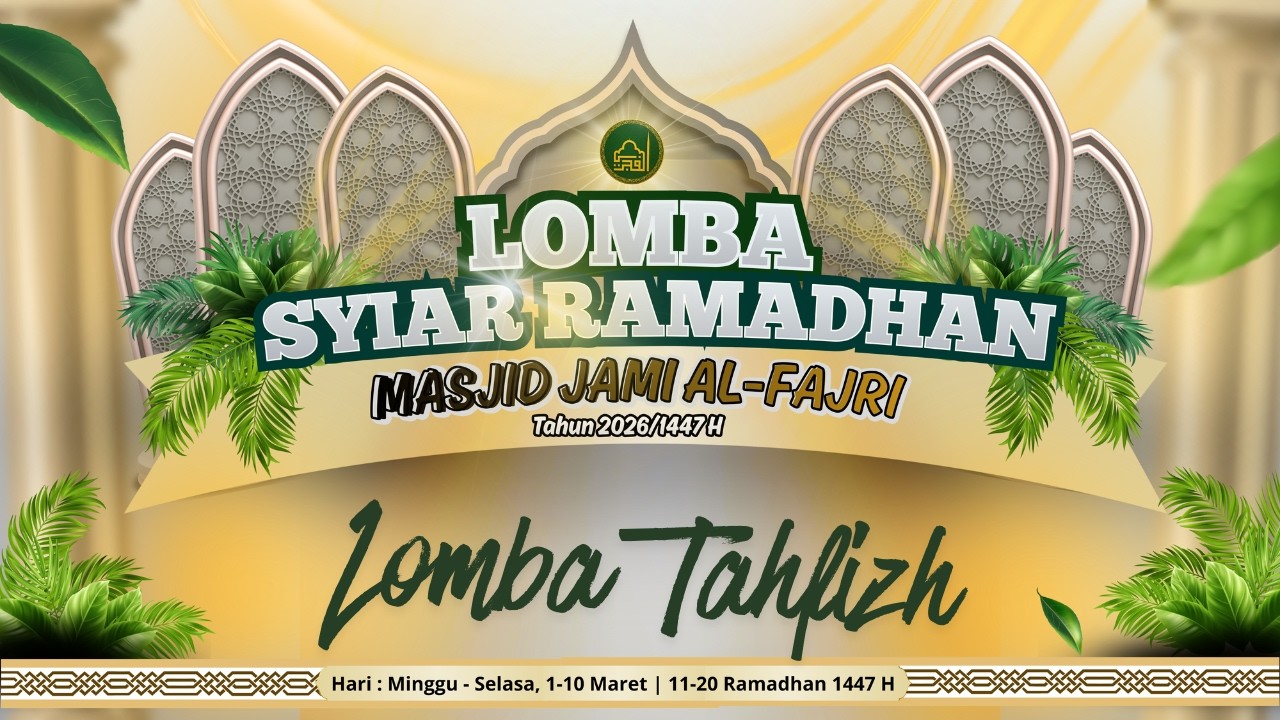 LOMBA TAHFIZ - Syi'ar Ramadhan Masjid Jami Al Fajri Pejaten Barat, Pasar Minggu