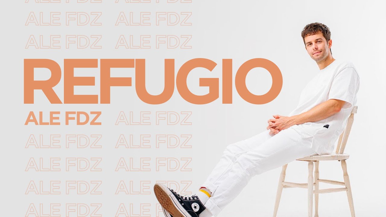 REFUGIO | Ale Fdz  [Playlist]
