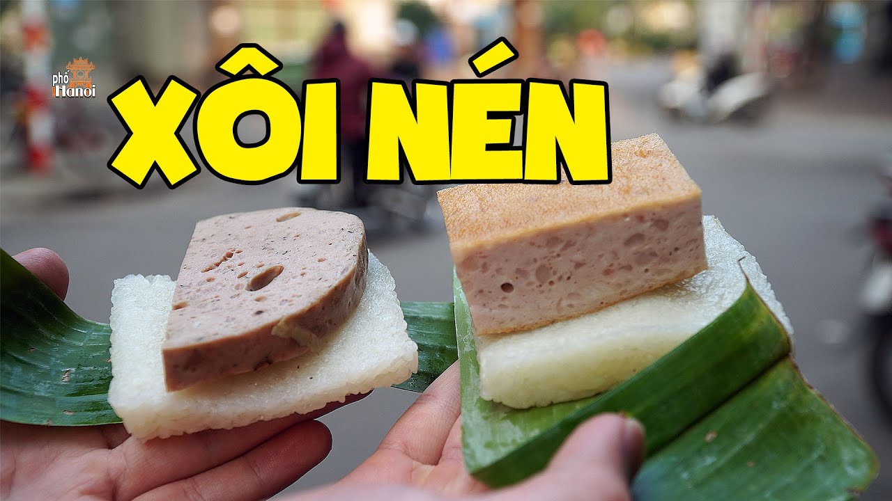 Tò mò với Xôi Nén Giò Chả Hà Nội luôn hút khách không phải ai cũng biết 