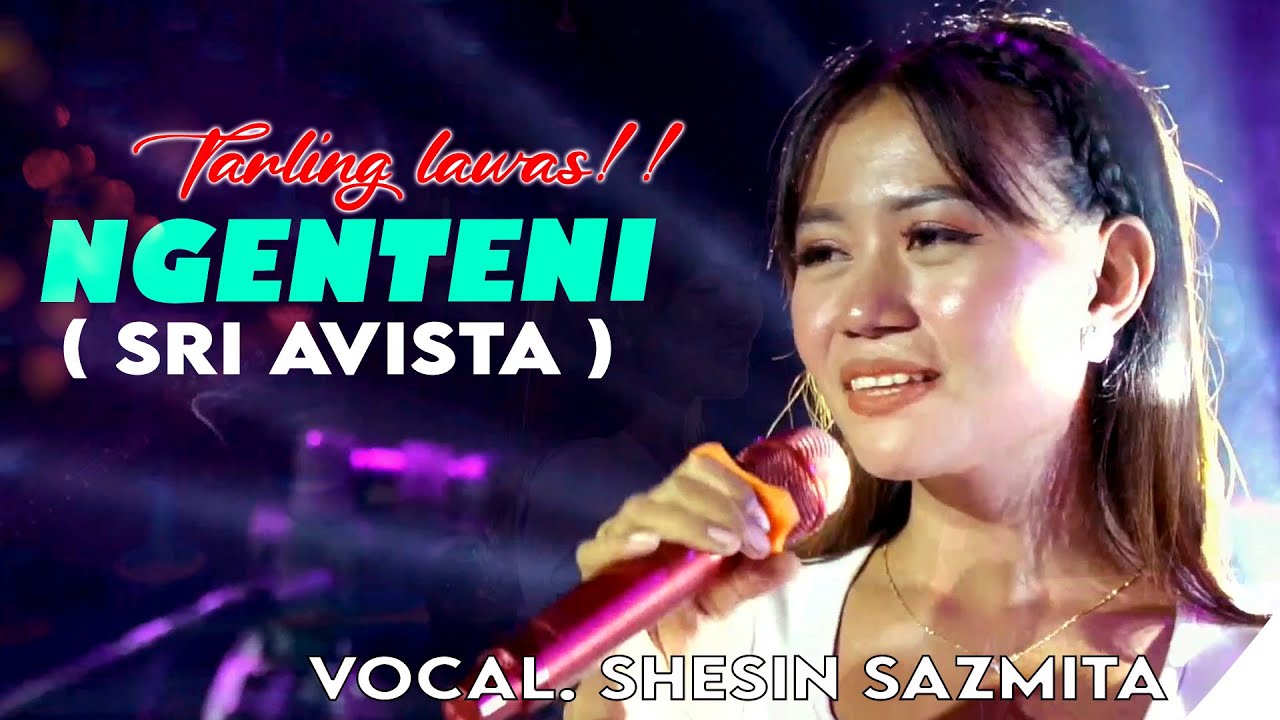 NGENTENI - SHESIN SAZMITA - KAJJOLE PANTURA 
