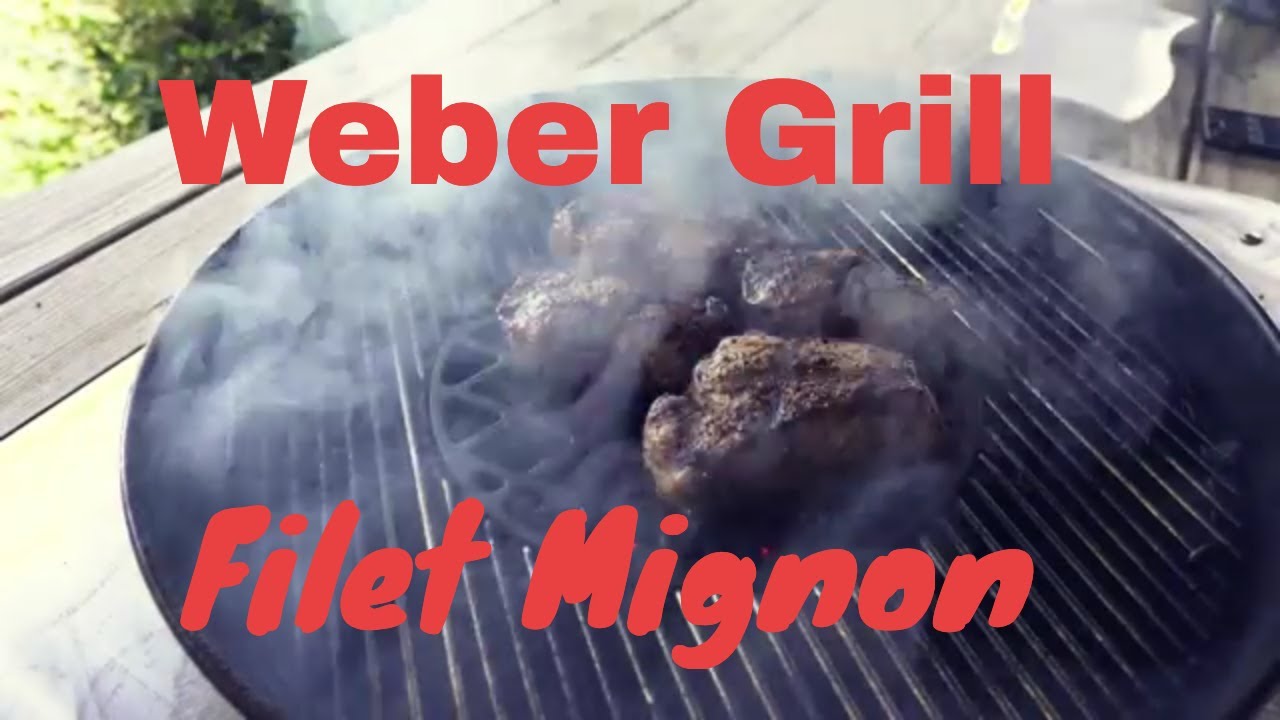 Grilling Filet Mignon using Weber Kettle Grill