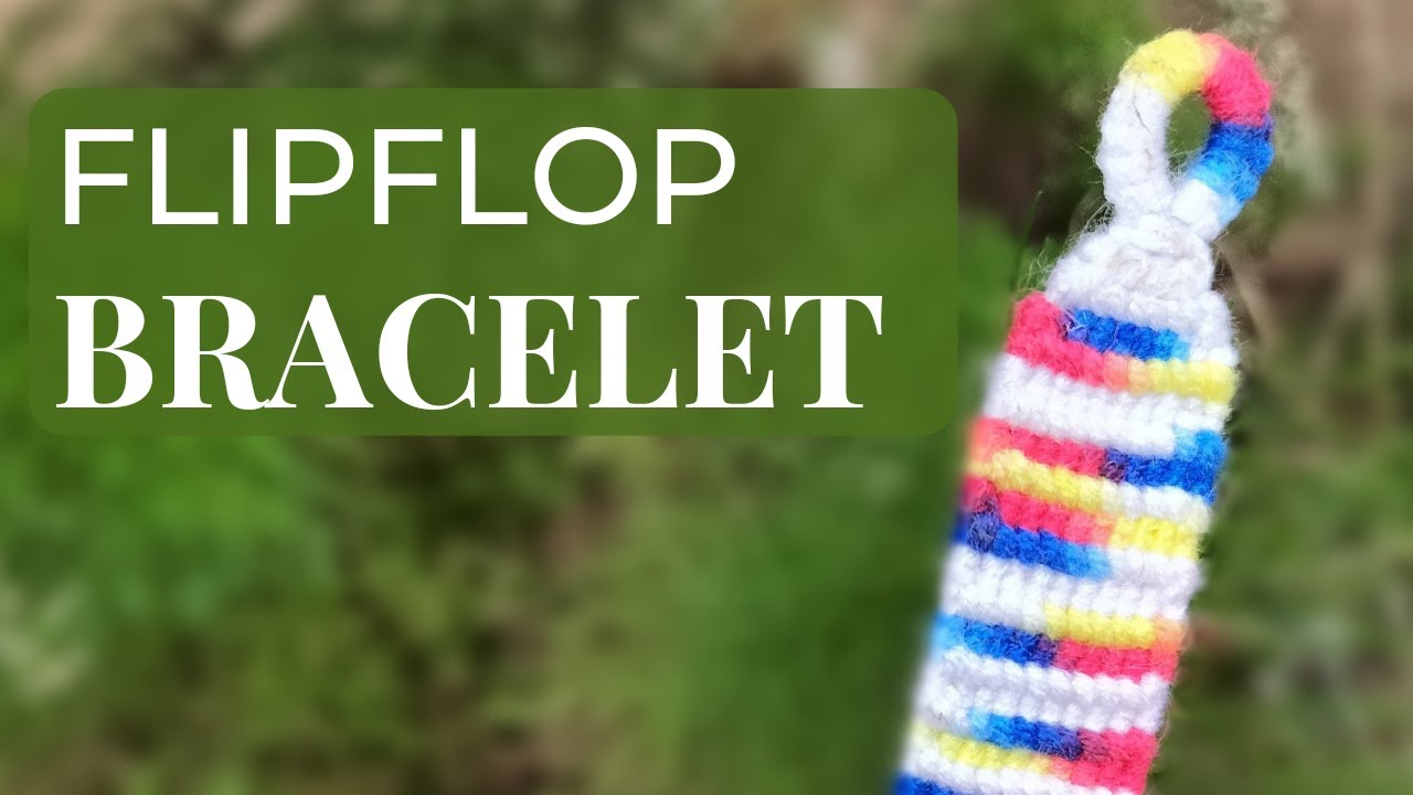 How To Make Flipflop Bracelet Tutorial/Easy Beginner Bracelet Tutorial