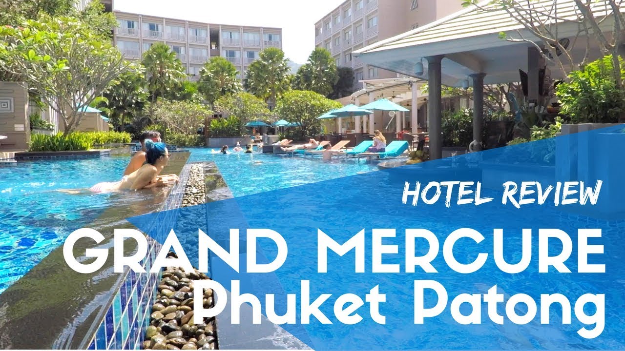 Grand Mercure Phuket Patong Hotel Review | Best Ever?