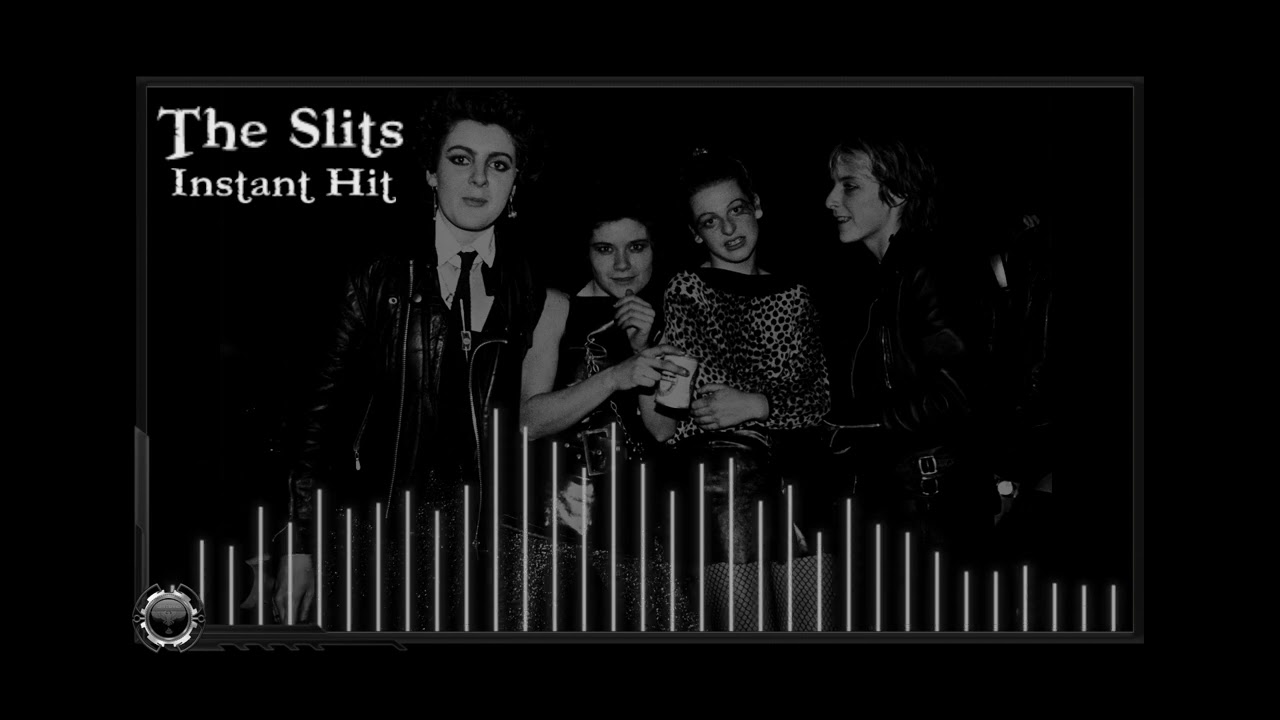 The Slits : Instant Hit