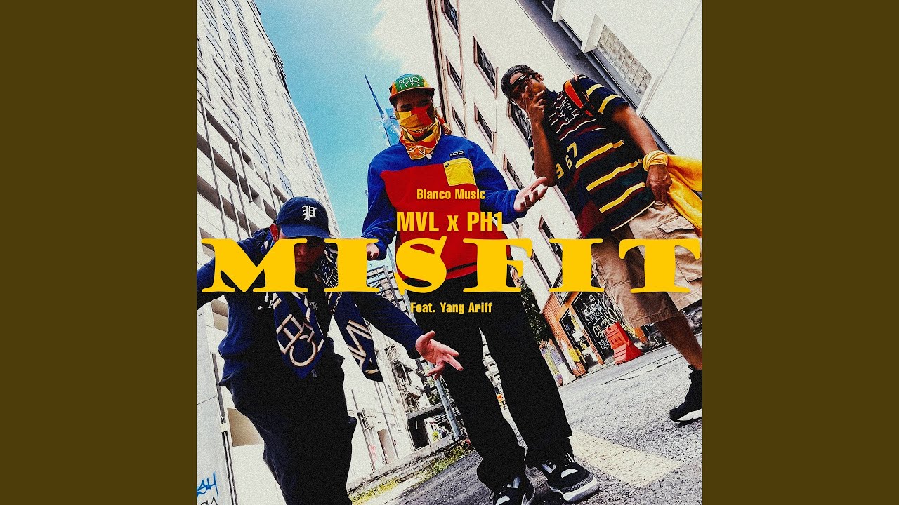 MISFIT (feat. Yang Ariff)