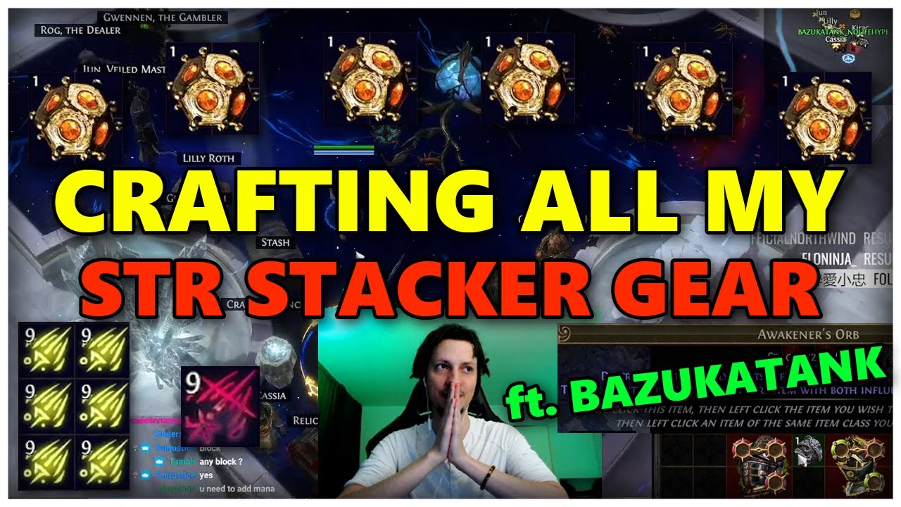 [PoE] Crafting all my strength stacker gear ft. Bazukatank - Stream Highlights #687