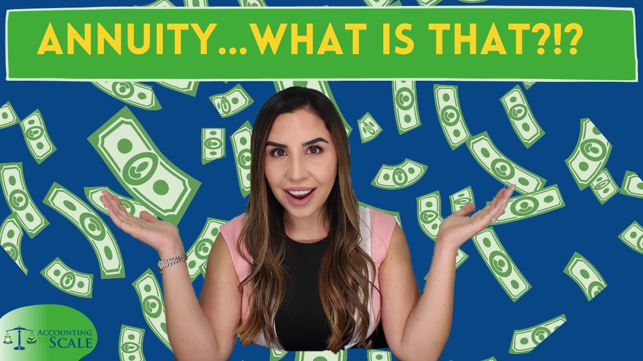 Annuity... Explained.