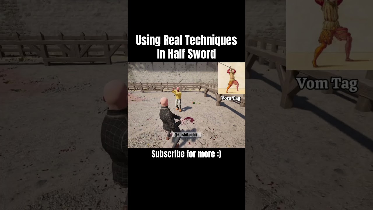 Using Real Techniques In Half Sword: Strike From Vom Tag | Half Sword Demo