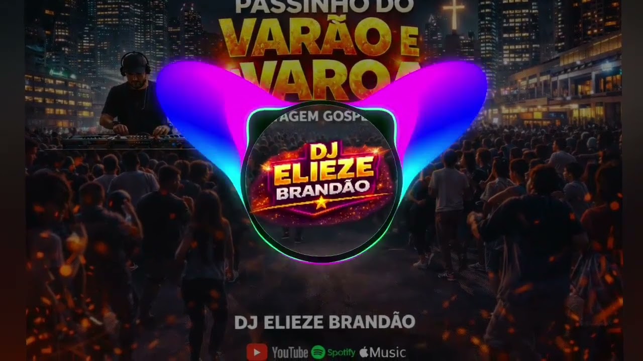 Funk Gospel 2026 🔥 | Passinho do Varão e da Varoa – DJ Elieze Brandão