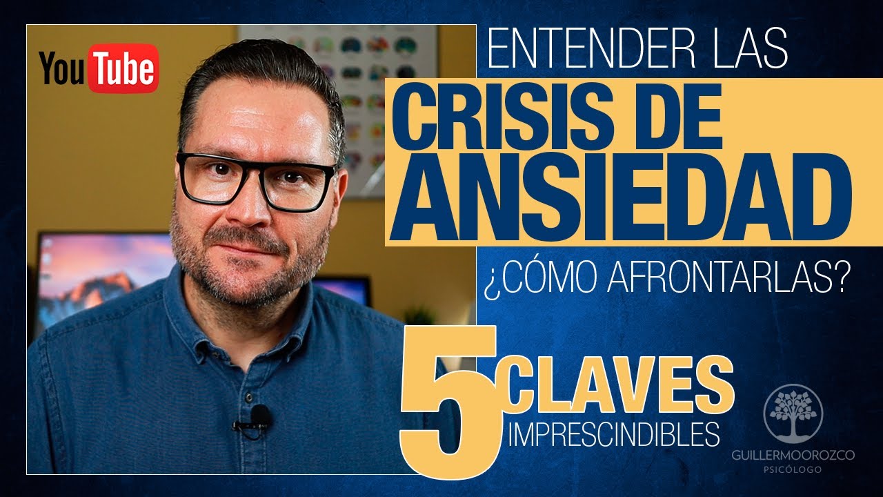 🔴 &iquest;C&oacute;mo AFRONTAR una CRISIS de ANSIEDAD? - 5 CLAVES imprescindibles