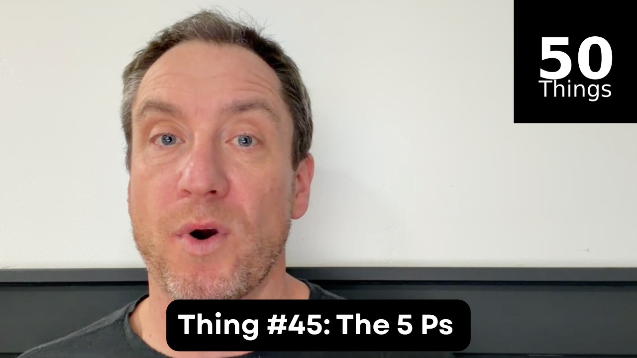 Thing #45: The 5 Ps | 50 Things