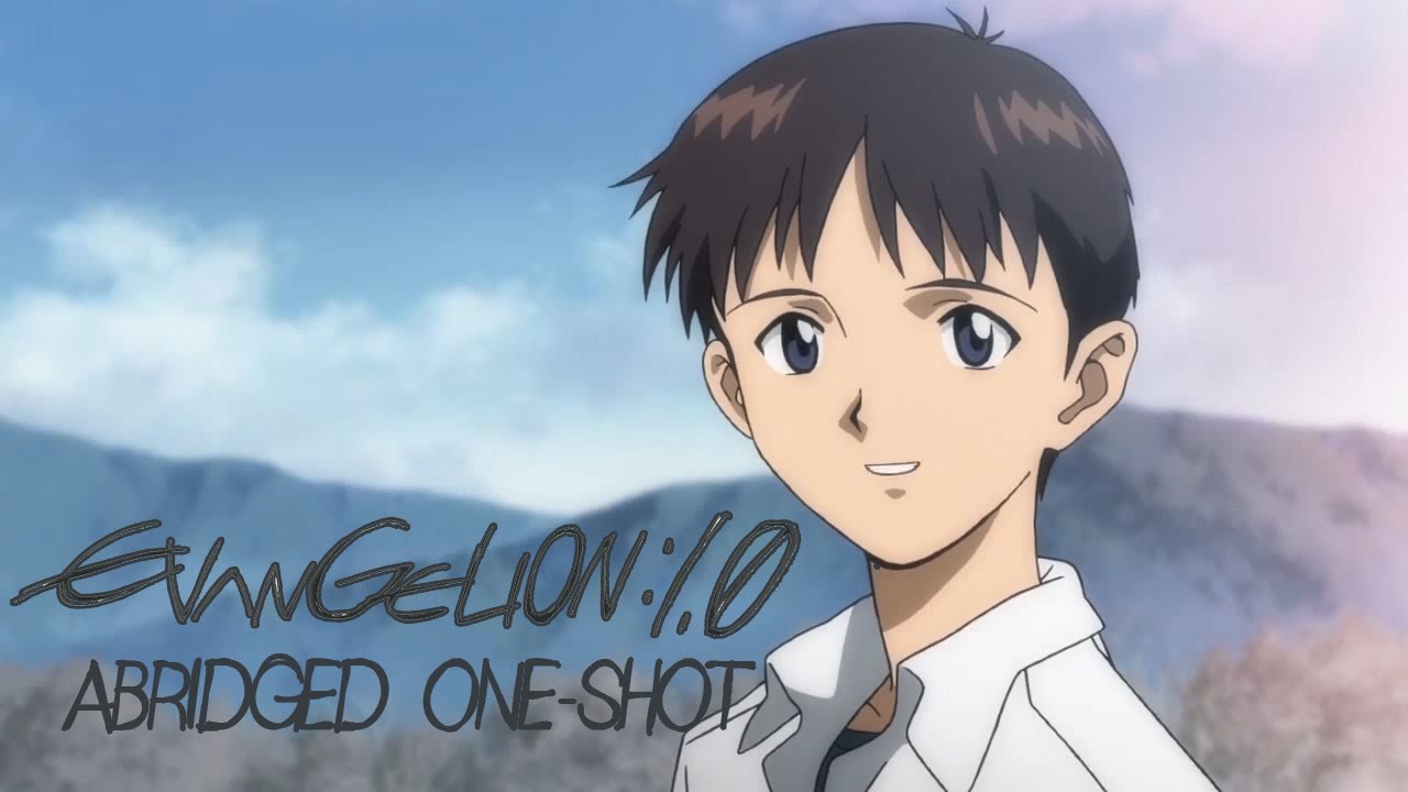 Evangelion 1.0 Abridged: One-Shot
