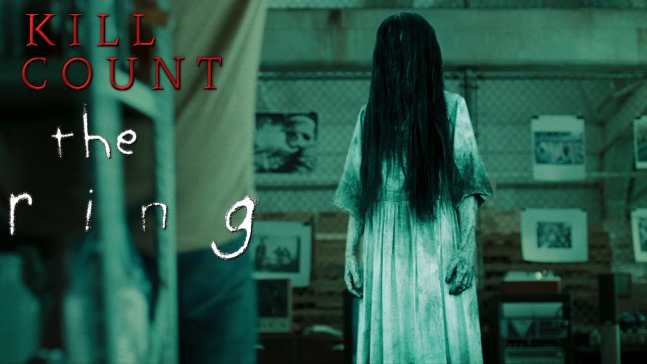 The Ring (2002) - Kill Count