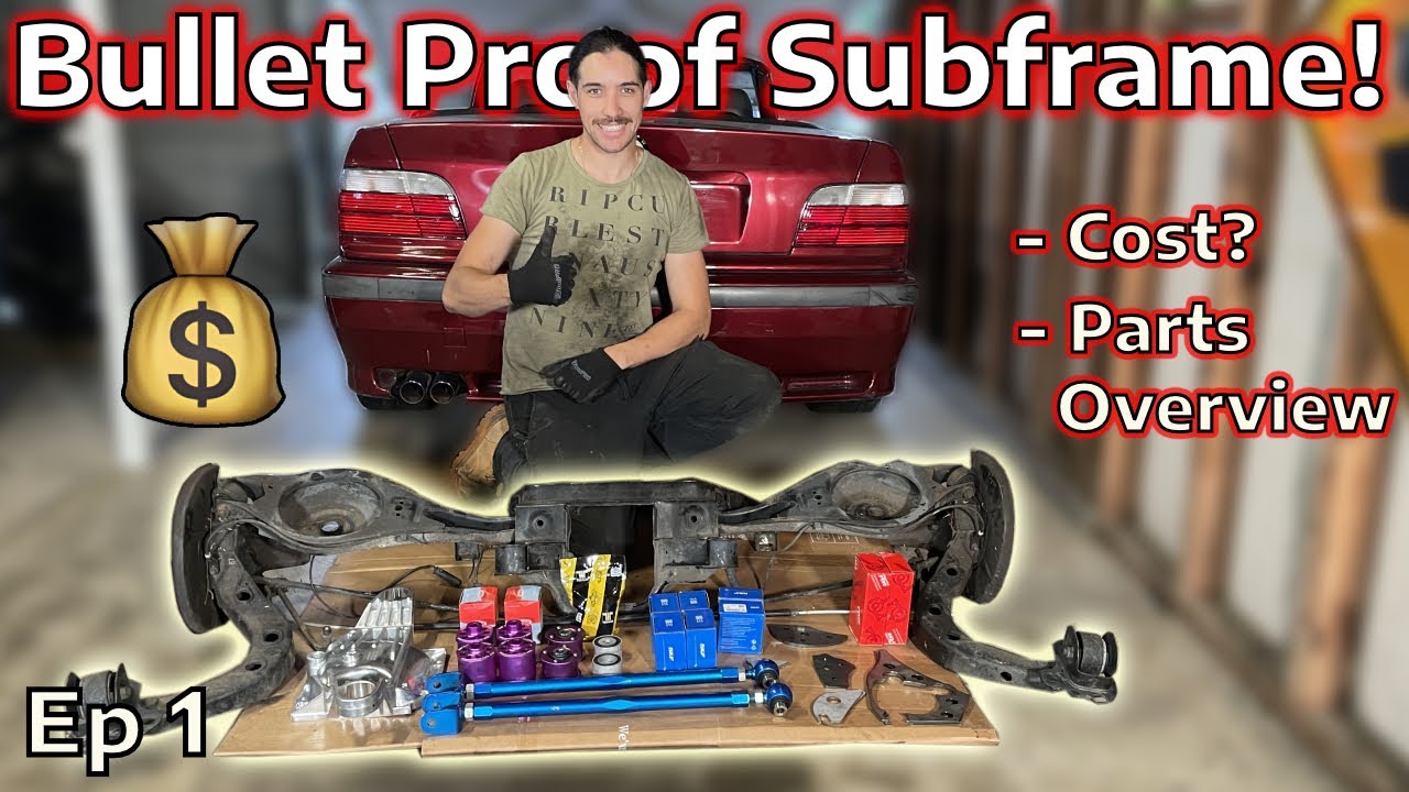 Ultimate E36 Subframe Repair/Rebuilt/Reinforce Guide Part 1: Parts and Cost Overview